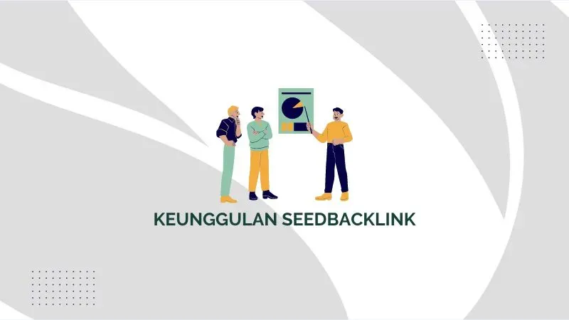 kelebihan seedbacklink